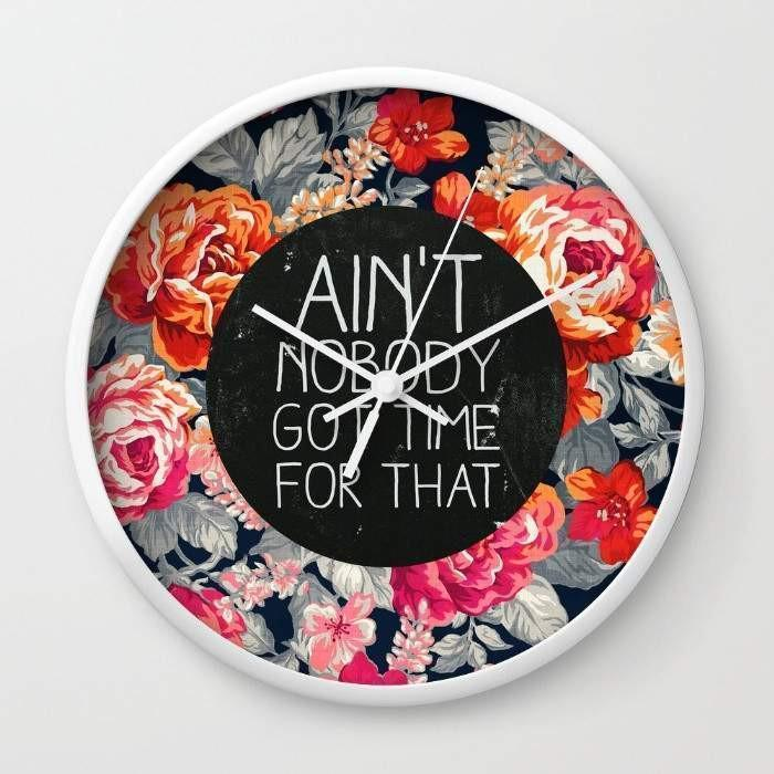 Ain't Nobody Got Time For That Analog Wall Clock - Stylish & Unique Design - Perfect Home Décor Accessory